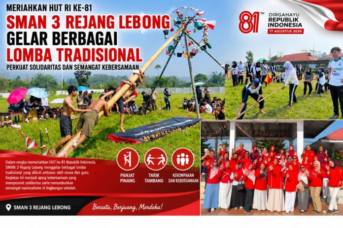 Meriahkan HUT RI ke-81, SMAN 3 Rejang Lebong Gelar Beragam Lomba Tradisional, Perkuat Solidaritas dan Semangat Kebersamaan